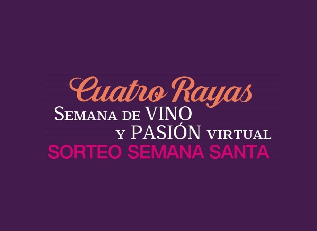 Express Giveaway ‘Semana de Vino y Pasión Virtual Urcacyl + Bodega Cuatro Rayas’